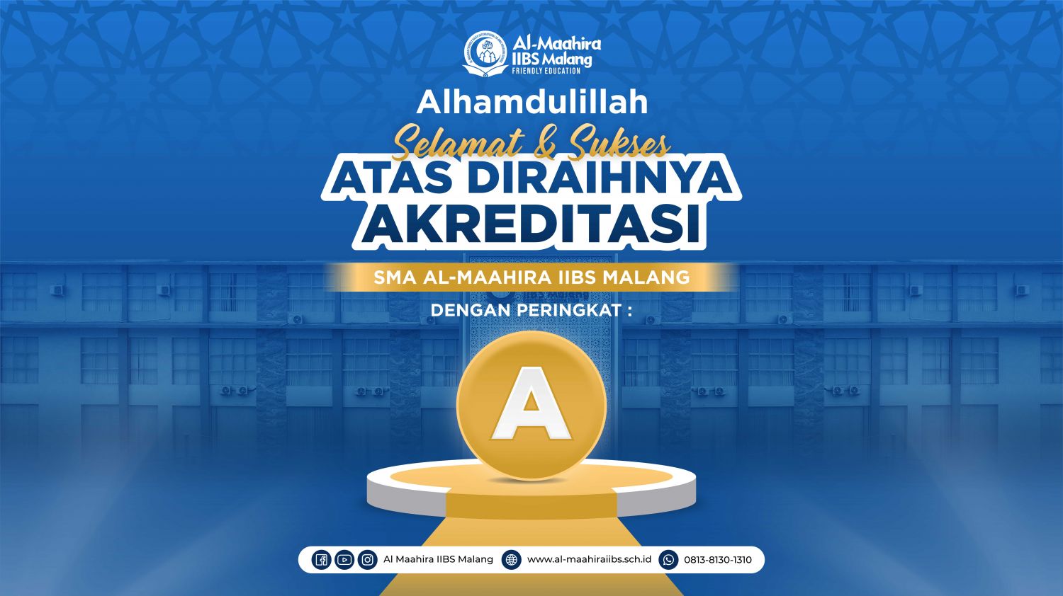 Raih Akreditasi A, SMA Al-Maahira IIBS Malang Siap Cetak Lulusan Unggul